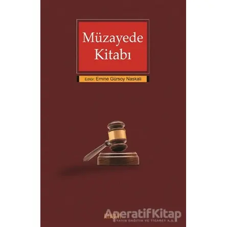 Müzayede Kitabı - Emine Gürsoy Naskali - Kitabevi Yayınları