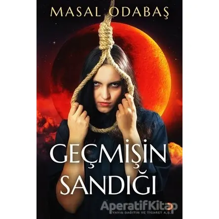 Geçmişin Sandığı - Masal Odabaş - Cinius Yayınları