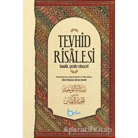 Tevhid Risalesi - İsmail Şehid Dihlevi - Beka Yayınları