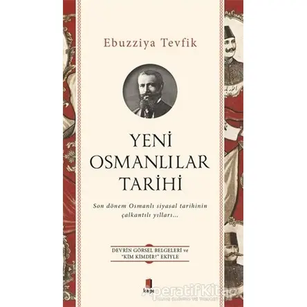 Yeni Osmanlılar Tarihi - Ebuzziya Tevfik - Kapı Yayınları