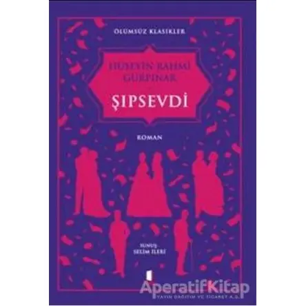 Şıpsevdi - Hüseyin Rahmi Gürpınar - Kapı Yayınları