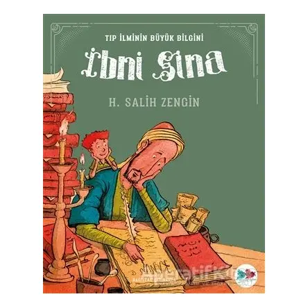 Tıp İlminin Büyük Bilgini İbni Sina - H. Salih Zengin - Vak Vak Yayınları