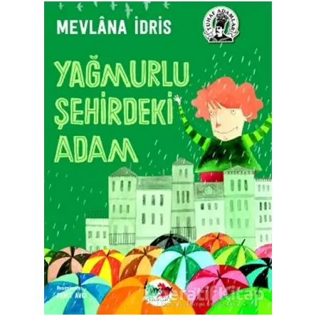 Yağmurlu Şehirdeki Adam - Mevlana İdris - Vak Vak Yayınları