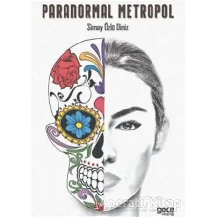 Paranormal Metropol - Simay Özlü Diniz - Gece Kitaplığı
