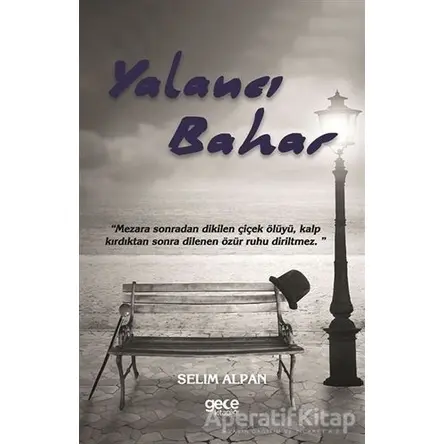 Yalancı Bahar - Selim Alpan - Gece Kitaplığı