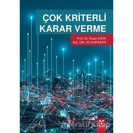 Çok Kriterli Karar Verme - İhsan Kaya - Umuttepe Yayınları