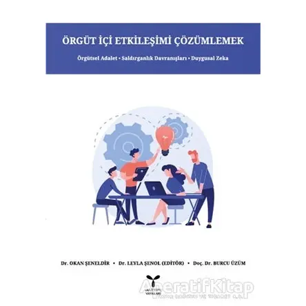 Örgüt İçi Etkileşimi Çözümlemek - Okan Şeneldir - Umuttepe Yayınları
