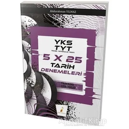 YKS TYT 5x25 Tamamı Çözümlü Tarih Denemeleri - Abdurrahman Yılmaz - Pelikan Tıp Teknik Yayıncılık
