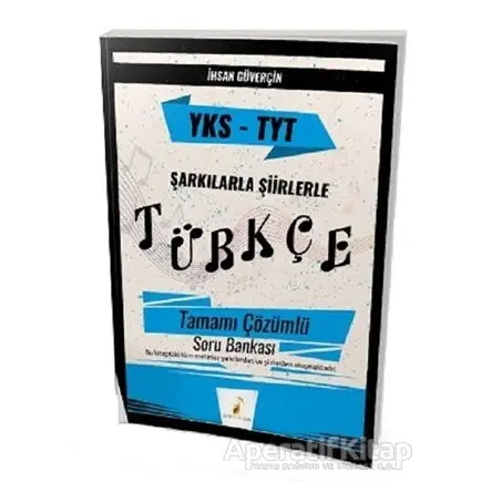 YKS TYT Şarkılarla Şiirlerle Türkçe Tamamı Çözümlü Soru Bankası