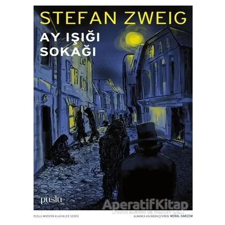 Ay Işığı Sokağı - Stefan Zweig - Puslu Yayıncılık