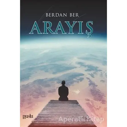 Arayış - Berdan Ber - Puslu Yayıncılık