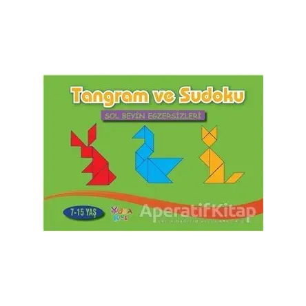 Tangram ve Sudoku 7-15 Yaş - Kolektif - Yuka Kids