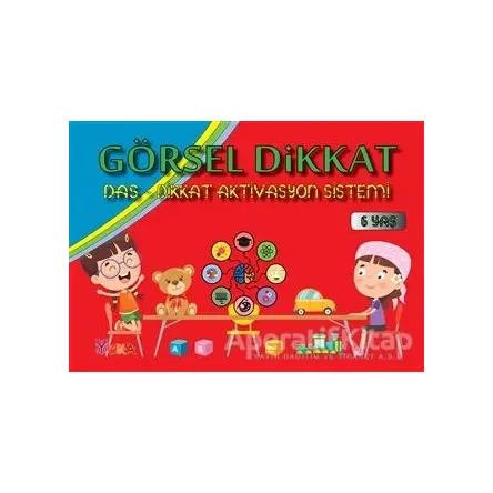 Görsel Dikkat - Das-Dikkat Aktivasyon Sistemi 6 Yaş - Kolektif - Yuka Kids