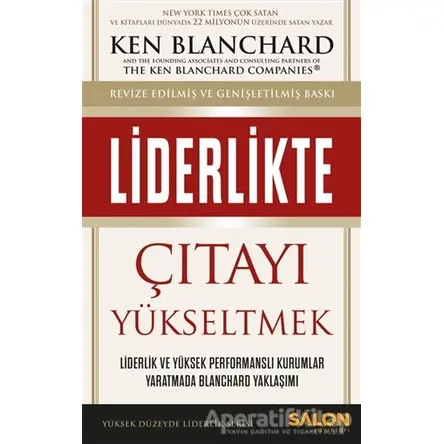 Liderlikte Çıtayı Yükseltmek - Ken Blanchard - Salon Yayınları