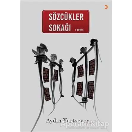 Sözcükler Sokağı - Aydın Yurtsever - Cinius Yayınları