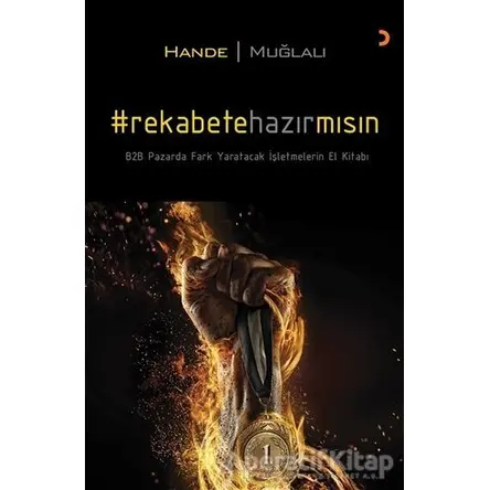 Rekabete Hazır mısın? - Hande Muğlalı - Cinius Yayınları