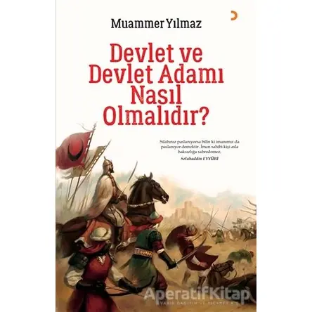 Devlet ve Devlet Adamı Nasıl Olmalıdır? - Muammer Yılmaz - Cinius Yayınları