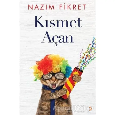 Kısmet Açan - Nazım Fikret - Cinius Yayınları