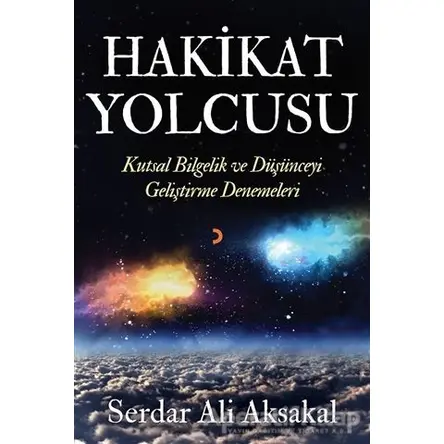 Hakikat Yolcusu - Serdar Ali Aksakal - Cinius Yayınları