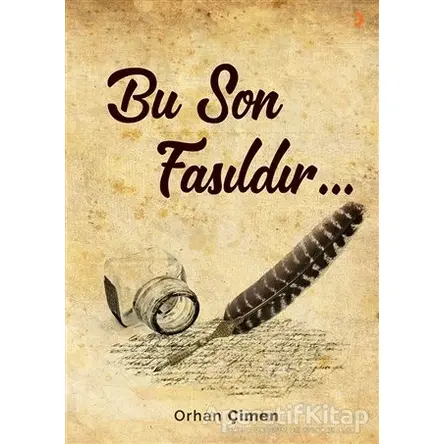 Bu Son Fasıldır - Orhan Çimen - Cinius Yayınları