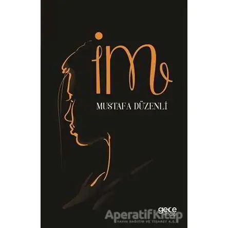 İm - Mustafa Düzenli - Gece Kitaplığı