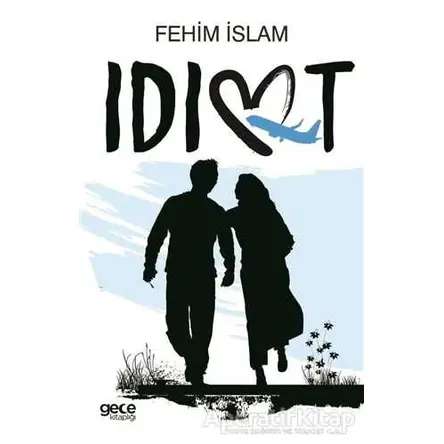 Idiot - Fehim İslam - Gece Kitaplığı