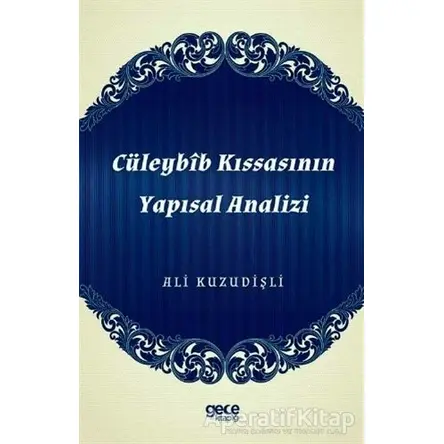 Cüleybib Kıssasının Yapısal Analizi - Ali Kuzudişli - Gece Kitaplığı