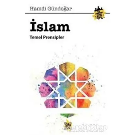 İslam Temel Prensipleri - Hamdi Gündoğar - Çıra Yayınları