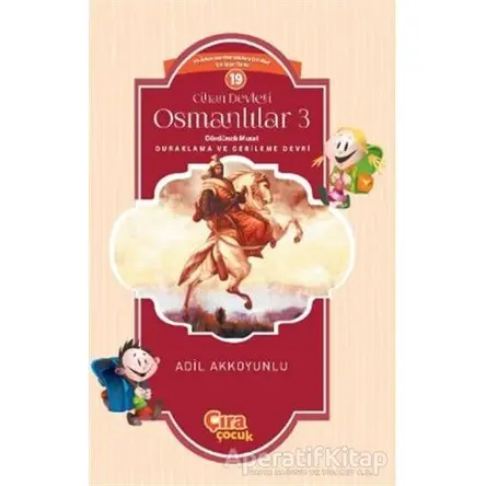 Cihan Devleti Osmanlılar 3 - Adil Akkoyunlu - Çıra Çocuk Yayınları