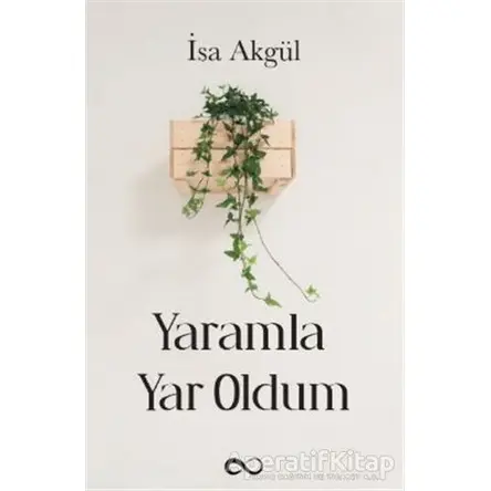 Yaramla Yar Oldum - İsa Akgül - Bengisu Yayınları