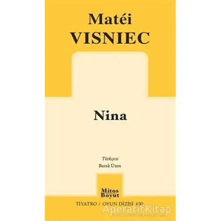 Nina - Matei Visniec - Mitos Boyut Yayınları