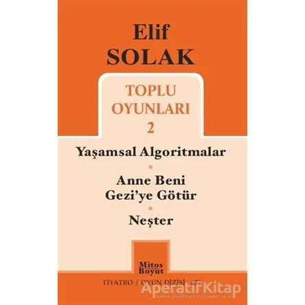 Toplu Oyunları 2 / Yaşamsal Algoritmalar - Anne Beni Geziye Götür - Neşter