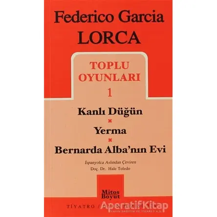 Toplu Oyunları 1 Kanlı Düğün / Yerma / Bernarda Alba’nın Evi