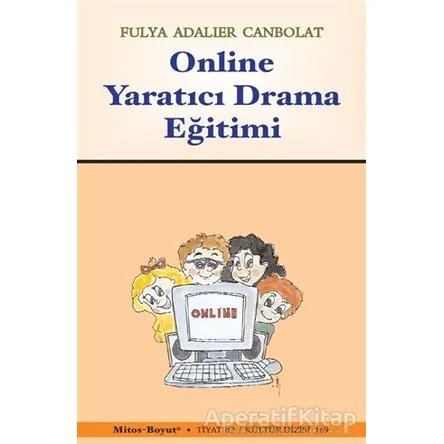 Online Yaratıcı Drama Eğitimi - Fulya Adalier Canbolat - Mitos Boyut Yayınları