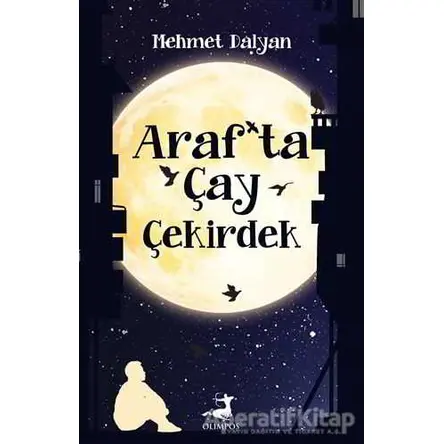 Araf’ta Çay Çekirdek - Mehmet Dalyan - Olimpos Yayınları