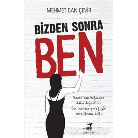 Bizden Sonra Ben - Mehmet Can Çevir - Olimpos Yayınları