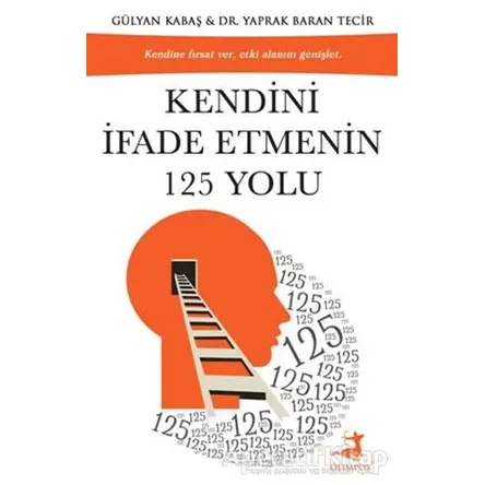 Kendini İfade Etmenin 125 Yolu - Yaprak Baran Tecir - Olimpos Yayınları