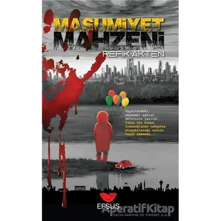 Masumiyet Mahzeni - Refik Akten - Efsus Yayınları