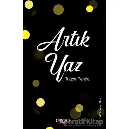 Artık Yaz - Tuğçe Renda - Kerasus Yayınları