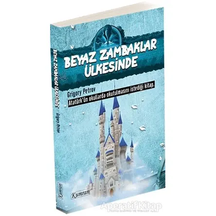 Beyaz Zambaklar Ülkesinde - Grigori Spiridonoviç Petrov - Kumran Yayınları