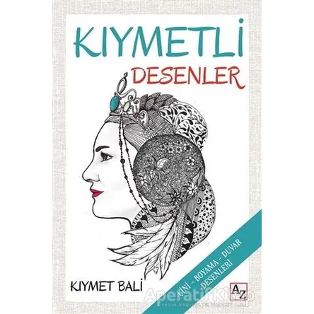 Kıymetli Desenler - Kıymet Bali - Az Kitap