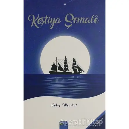 Keştiya Şemale - Laleş Wezrini - Sitav Yayınevi