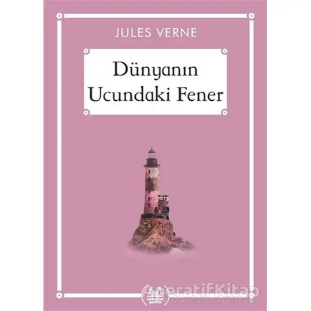 Dünyanın Ucundaki Fener - Gökkuşağı Cep Kitap Dizisi - Jules Verne - Arkadaş Yayınları