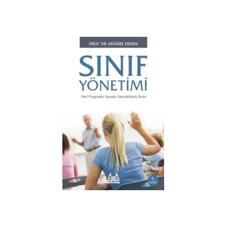 Sınıf Yönetimi - Münire Erden - Arkadaş Yayınları