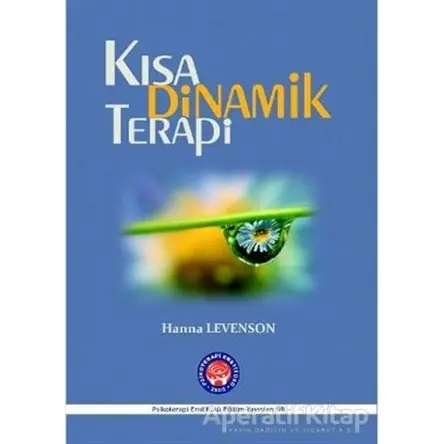 Kısa Dinamik Terapi - Hanna Levenson - Psikoterapi Enstitüsü