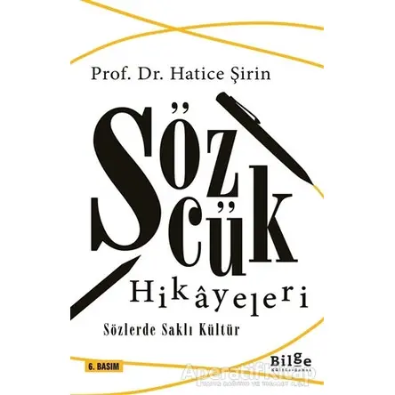 Sözcük Hikayeleri - Hatice Şirin - Bilge Kültür Sanat