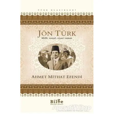 Jön Türk - Ahmet Mithat - Bilge Kültür Sanat
