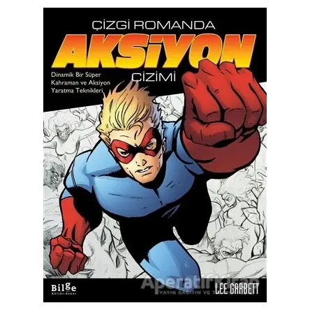 Çizgi Romanda Aksiyon Çizimi - Lee Garbett - Bilge Kültür Sanat