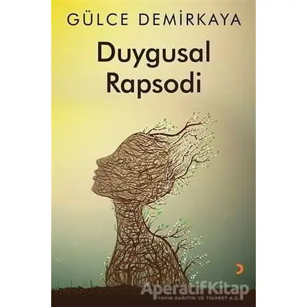 Duygusal Rapsodi - Gülce Demirkaya - Cinius Yayınları