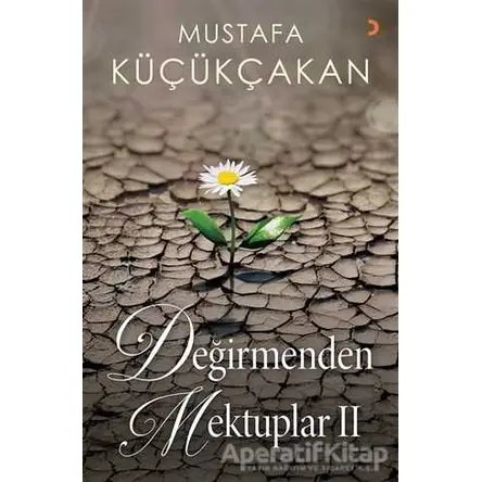 Değirmenden Mektuplar 2 - Mustafa Küçükçakan - Cinius Yayınları